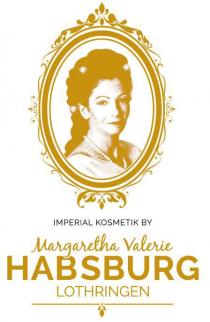 IMPERIAL KOSMETIK BY Margaretha Valerie HABSBURG LOTHRINGEN