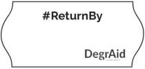 #RETURNBY DegrAid