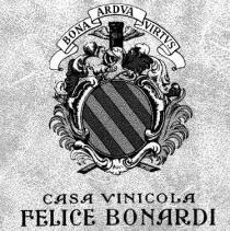 BONA ARDUA VIRTUS CASA VINICOLA FELICE BONARDI