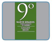 9° NUEVE GRADOS BEBIDA GASEOSA DE JENGIBRE GINGER BEER