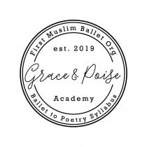 Grace & Poise Academy First Muslim Ballet Org Ballet Poetry Syllabus est. 2019