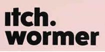 ITCH WORMER