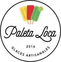 Paleta Loca 2016 GLACES ARTISANALES