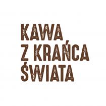 KAWA Z KRAŃCA ŚWIATA