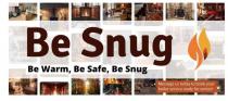 Be snug, Be safe, Be warm, Be snug