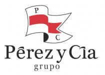 P C PÉREZ Y CÍA GRUPO