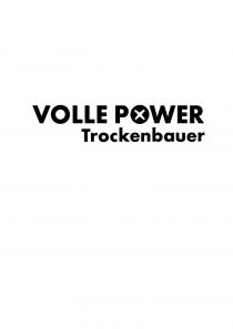 VOLLE POWER Trockenbauer