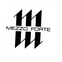 MEZZO FORTE