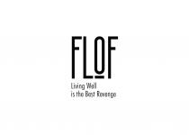 Flof Living Well is the Best Revenge