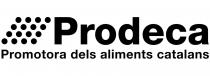 PRODECA PROMOTORA DELS ALIMENTS CATALANS