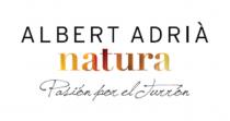 ALBERT ADRIÀ natura Pasión por el Turrón