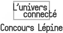 L'univers connecté Concours Lépine