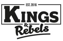 EST. 2016 KINGS & Rebels