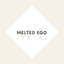 Melted Ego M E