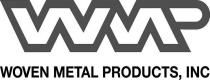 WMP WOVEN METAL PRODUCTS, INC