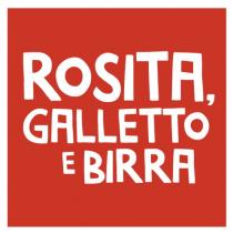 ROSITA, GALLETTO E BIRRA