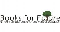 Books for Future umwelfreundliche Bücher aus Wertstoffkreisläufen