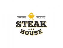 SÜSD MEG! FALD FEL! STEAK HOUSE