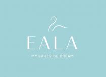 EALA MY LAKESIDE DREAM