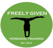 Freely Given Personal Training Est 2019