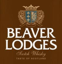 BEAVER LODGES Scotch Whisky TASTE OF SCOTLAND