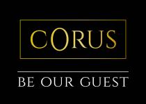 CORUS BE OUR GUEST