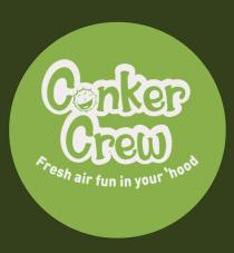 Conker Crew Fresh air fun in your 'hood