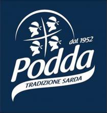 dal 1952 Podda TRADIZIONE SARDA