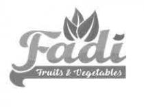 FADI FRUITS & VEGETABLES