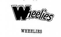 WHEELIES