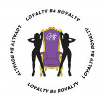 G# Loyalty B4 Royalty