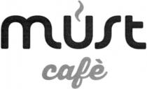 must cafè