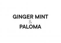 GINGER MINT & PALOMA