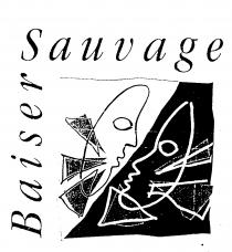 BAISER SAUVAGE