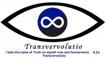 Transvervolutio I take the name of Truth on myself now and forevermore S.Zs. Transvervolutio