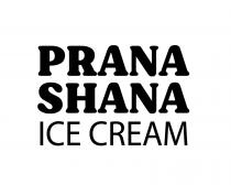 PRANA SHANA ICE CREAM