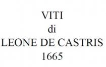 VITI DI LEONE DE CASTRIS 1665