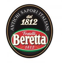 FRATELLI BERETTA 1812 ANTICHI SAPORI ITALIANI DAL 1812