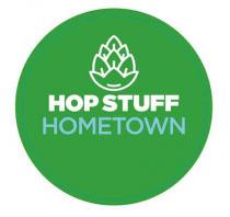 HOP STUFF HOMETOWN