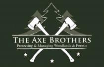 The Axe Brothers Protecting & Managing Woodlands & Forests