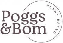 Poggs & Bom Plant Based