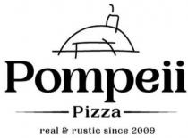 Pompeii Pizza real & rustic since 2009