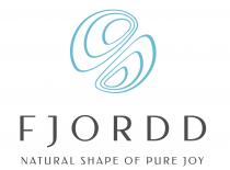 FJORDD NATURAL SHAPE OF PURE JOY