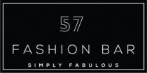 57 FASHION BAR SIMPLY FABULOUS