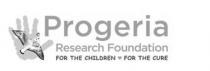 PROGERIA RESEARCH FOUNDATION FOR THE CHILDREN FOR THE CURE