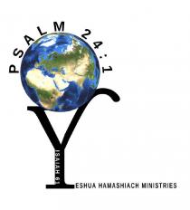 Yeshua HaMashiach Ministries Psalm 24:1 Isaiah 61