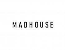 MADHOUSE