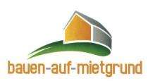 bauen-auf-mietgrund