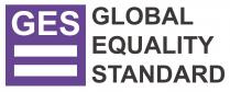 GES GLOBAL EQUALITY STANDARD