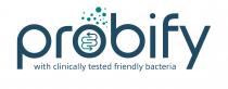 PROBIFY WITH CLINICALLY TESTED FRIENDLY BACTERIA